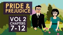 Jane Austen's Pride and Prejudice - Volume 2, Chapters 7-12 Summary Instructional Video