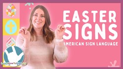 25 Easter Signs in ASL | Holiday and Religious Signs Instructional Video
