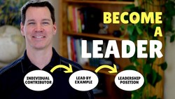 How to Become a Leader at Work Instructional Video