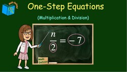 Solving One Step Equations (Multiplication & Division) |Math Defined with Mrs. C | 7.EE.B.4 Instructional Video