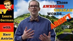 Those Awesome German Words... AREN'T - Learn German with Herr Antrim Instructional Video