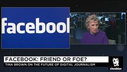Tina Brown: Facebook Is a 'Vulture' on Journalism That Should Be Regulated News Clip