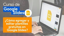 Cómo agregar y editar plantillas gratuitas en Google Slides? Instructional Video