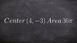 How to write the equation of a circle given the center and area of the circle Instructional Video