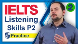 IELTS Listening Exam 2 Part 3 and 4 Instructional Video