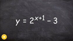 Graphing exponential functions with horizontal and vertical transformations Instructional Video