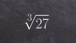 Simplifying the Root of Positive and Negative Numbers a Brief Rundown, Cube Root(27) Instructional Video