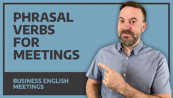 Phrasal Verbs For Meetings - Business English (1) Instructional Video