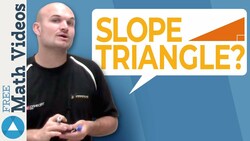 What is a slope triangle and how do we use it to determine slope Instructional Video
