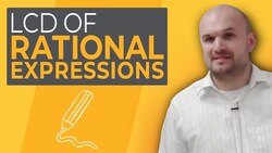 How do you determine the LCD of rational expressions Instructional Video