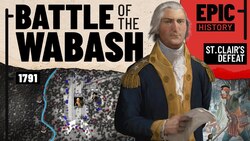 St. Clair's Defeat: The Battle of the Wabash Instructional Video