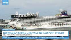 Judge Upholds Norwegian Cruise Line Vaccination Requirement News Clip
