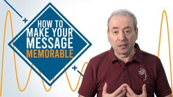 How to Make Your Message Memorable Instructional Video