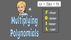 Multiplying Polynomials Four Ways Instructional Video