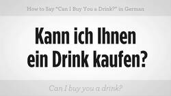 How to Say "May I Buy You a Drink?" in German Instructional Video
