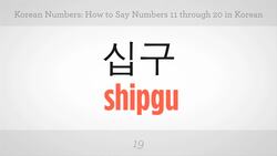 How to Say Numbers 11 through 20 in Korean Instructional Video