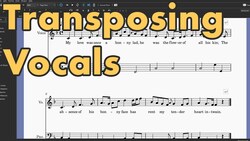 Transposing Vocals - MuseScore tutorial Instructional Video