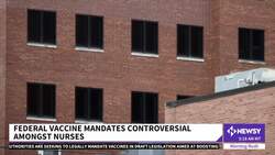 Federal Vaccine Mandates Controversial Amongst Nurses News Clip
