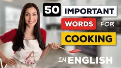 50 Important Words for Cooking in English Instructional Video