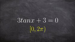 Solving an equation with tangent with no restrictions Instructional Video