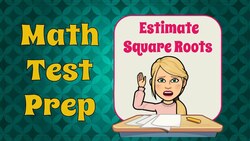 How to Estimate Square Roots Instructional Video