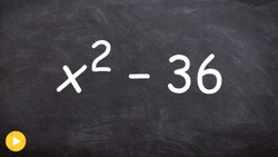 Factoring the difference of two squares | Step by Step Instructional Video