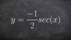 Graphing Secant y = -1/2 sec(x) - Free math lesson Instructional Video