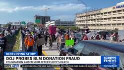 DOJ reportedly investigating fraud allegations in Black Lives Matter movement News Clip