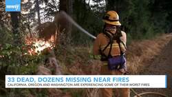 33 Dead, Dozens Unaccounted for As Fires Burn Western States News Clip