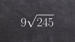 How to apply simplifying radicals to large digits Instructional Video