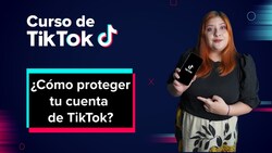 ¿Cómo proteger tu cuenta de TikTok? Instructional Video
