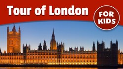 Tour of London for Kids | Bedtime History Instructional Video
