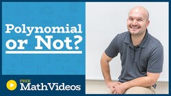 Master Determining if a function is a polynomial or not Instructional Video