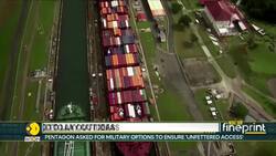 Trump orders ideas from Pentagon for ‘unfettered’ access to Panama canal News Clip