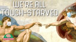 How To Cope With Touch Starvation Instructional Video