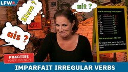 Practise your French Imparfait Irregular Verbs Instructional Video