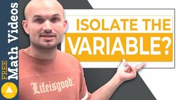 What does it mean to isolate the variable Instructional Video