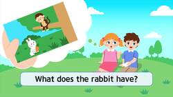 19. What does the monkey have? Instructional Video