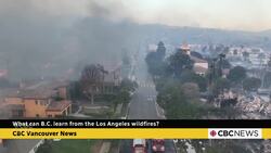 What can B.C. learn from the Los Angeles wildfires? News Clip