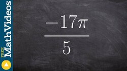 Given a negative angle greater than 2pi determine the coterminal angles Instructional Video