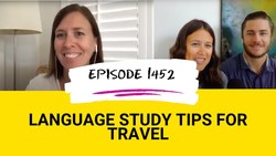 All Ears English Podcast 1452: Language Study Tips for Travel with the World Wanderers Instructional Video