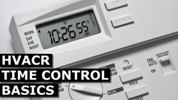 HVACR Time Control Basics Instructional Video