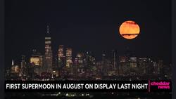 First Supermoon in August on Display Last Night News Clip