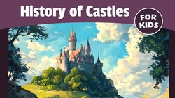 History of Medieval Castles for Kids | Middle Ages Instructional Video