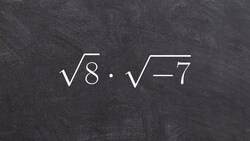 Pre-Calculus - Learn to multiply radicals with the imaginary unit i, root(8) * root(-7) Instructional Video