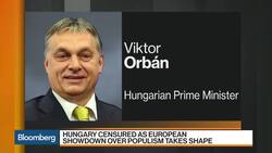 Hungary's Orban Censured by EU as Populism Showdown Looms News Clip