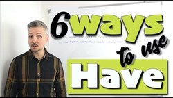Verb have - 6 ways to use the verb HAVE Instructional Video