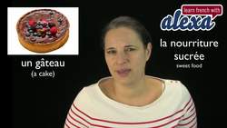 Sweet Food in French (basic French vocabulary from Learn French With Alexa) Instructional Video