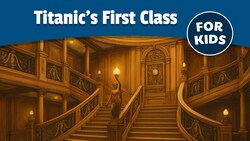 Titanic's First Class Instructional Video