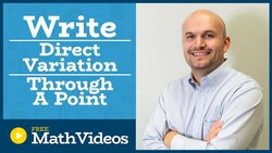 Master Writing the direct variation equation of a line through a given point Instructional Video